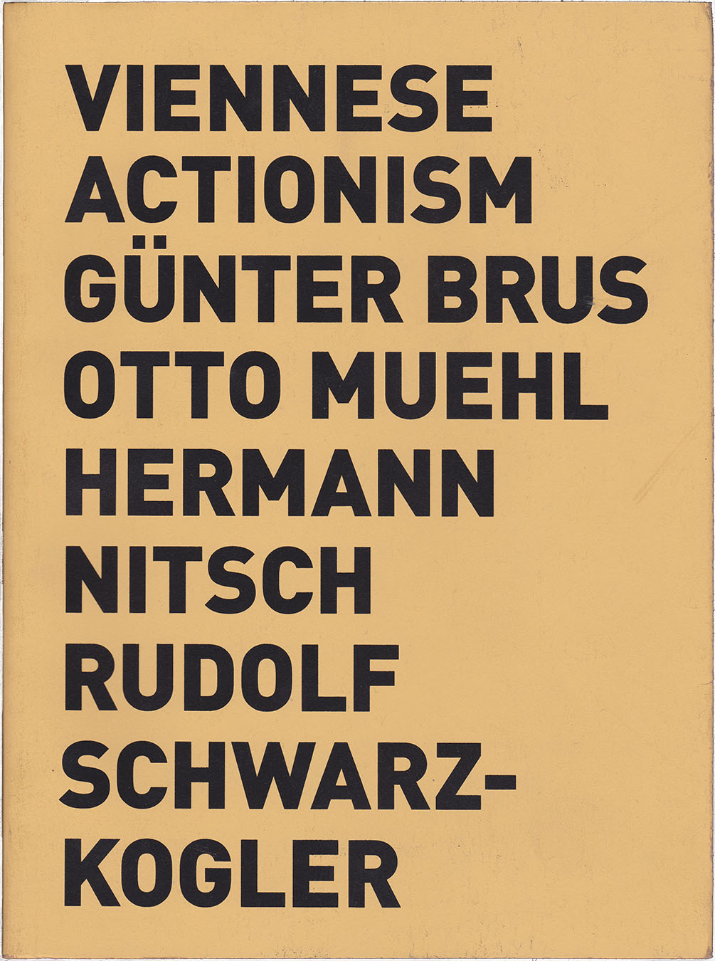 Viennese Actionism. Günter Brus, Otto Muehl, Hermann Nitsch, Rudolf Schwarzkogler